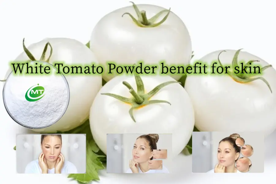 White Tomato Powder benefit for skin